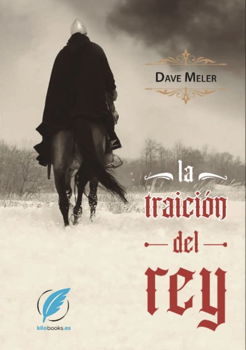 La traición del rey de Dave Meler en Kilobooks